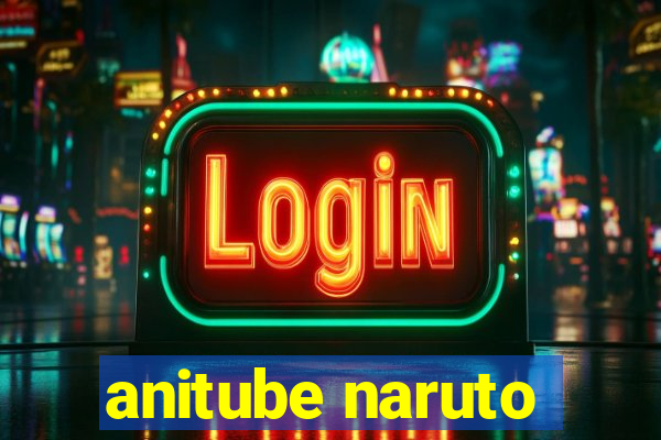 anitube naruto